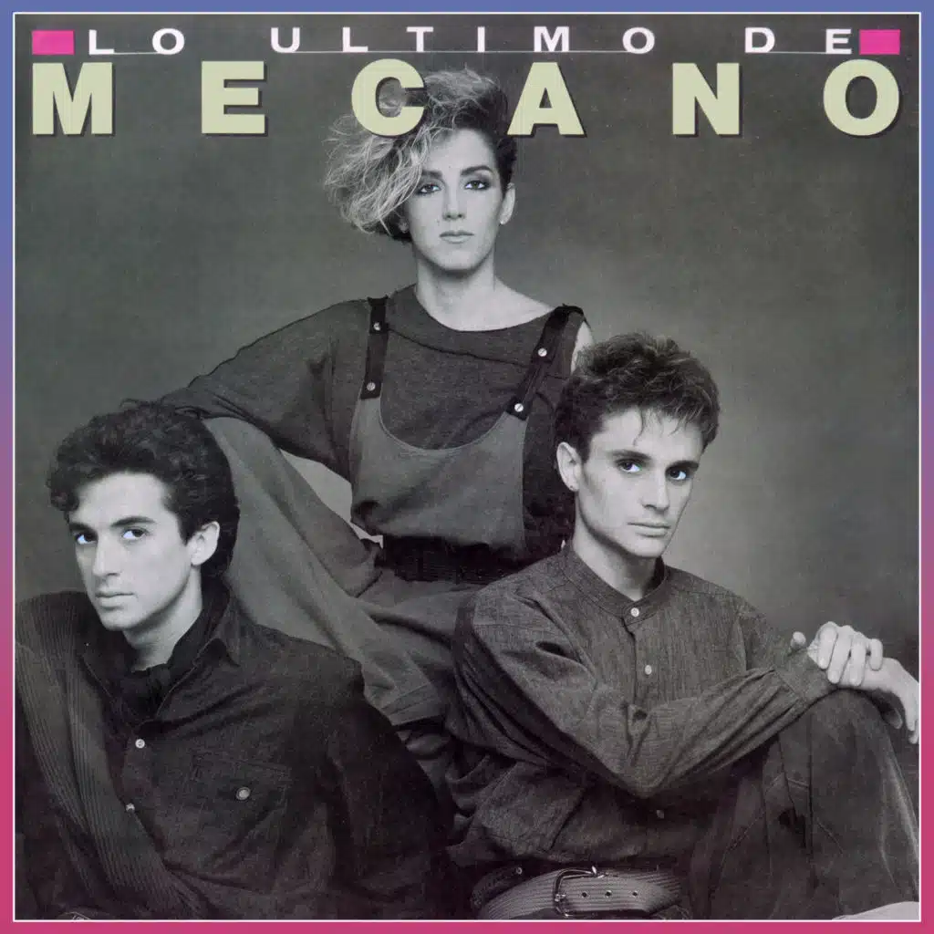 Lo Último de Mecano