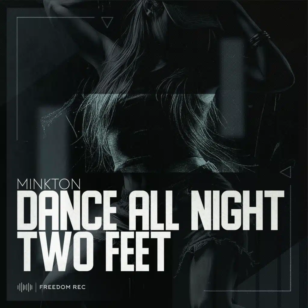 Dance All Night / Two Feet