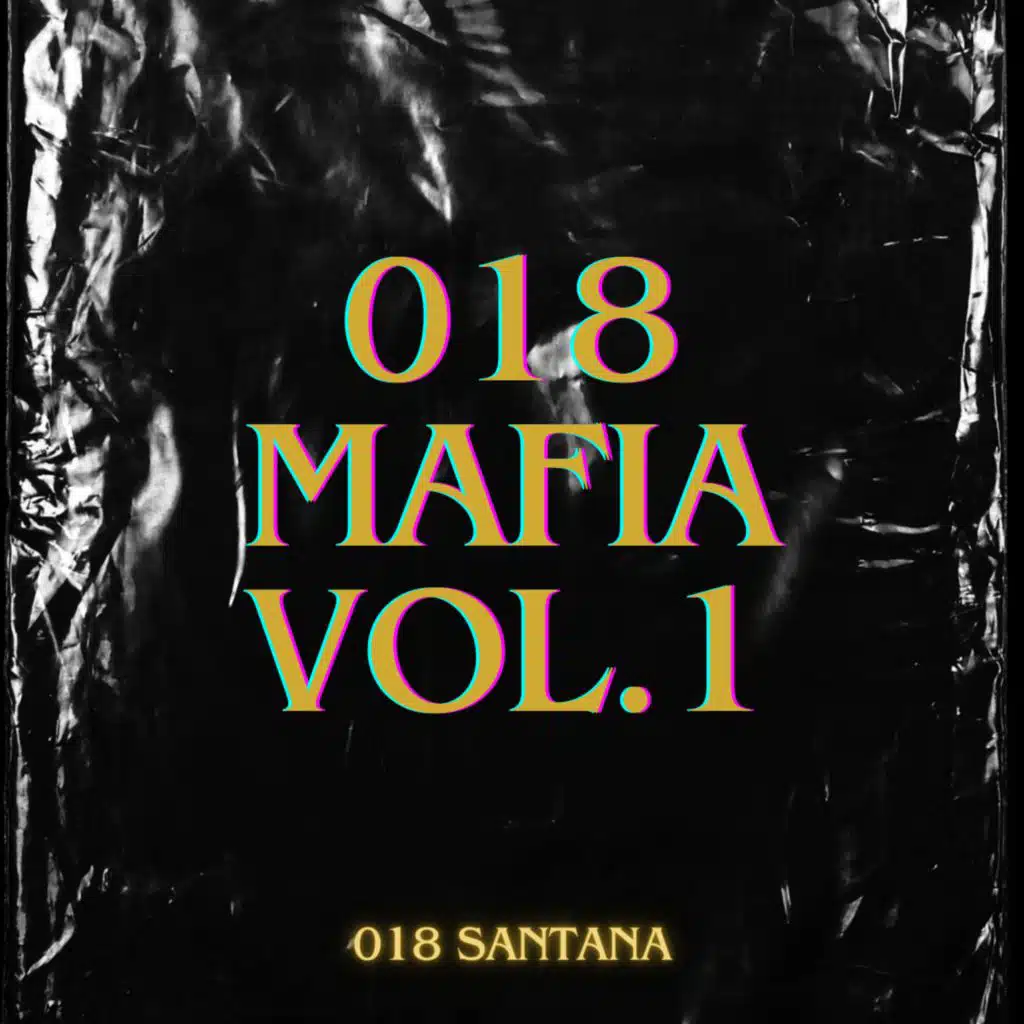 018 Mafia, Vol.1
