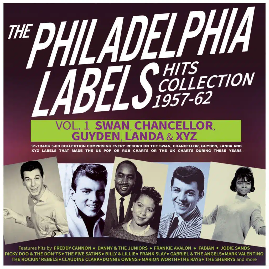 The Philadelphia Labels Hits Collection 1957-62 Vol. 1: Swan, Chancellor & Guyden