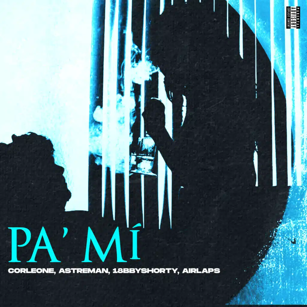 Pa' Mí (feat. Astreman & 18bbyshorty)