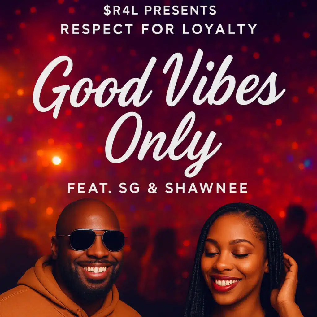 Good Vibes Only (feat. SG & Shawnee)