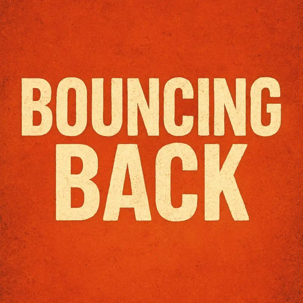 Bouncing Back