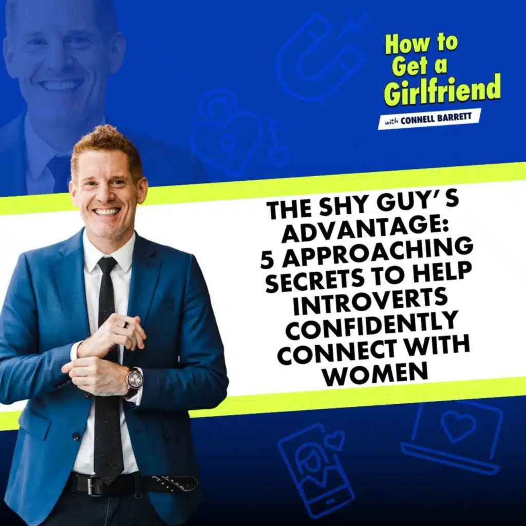 The Shy Guy’s Advantage: 5 Approaching Secrets to Help Introverts Confidently Connect with Women