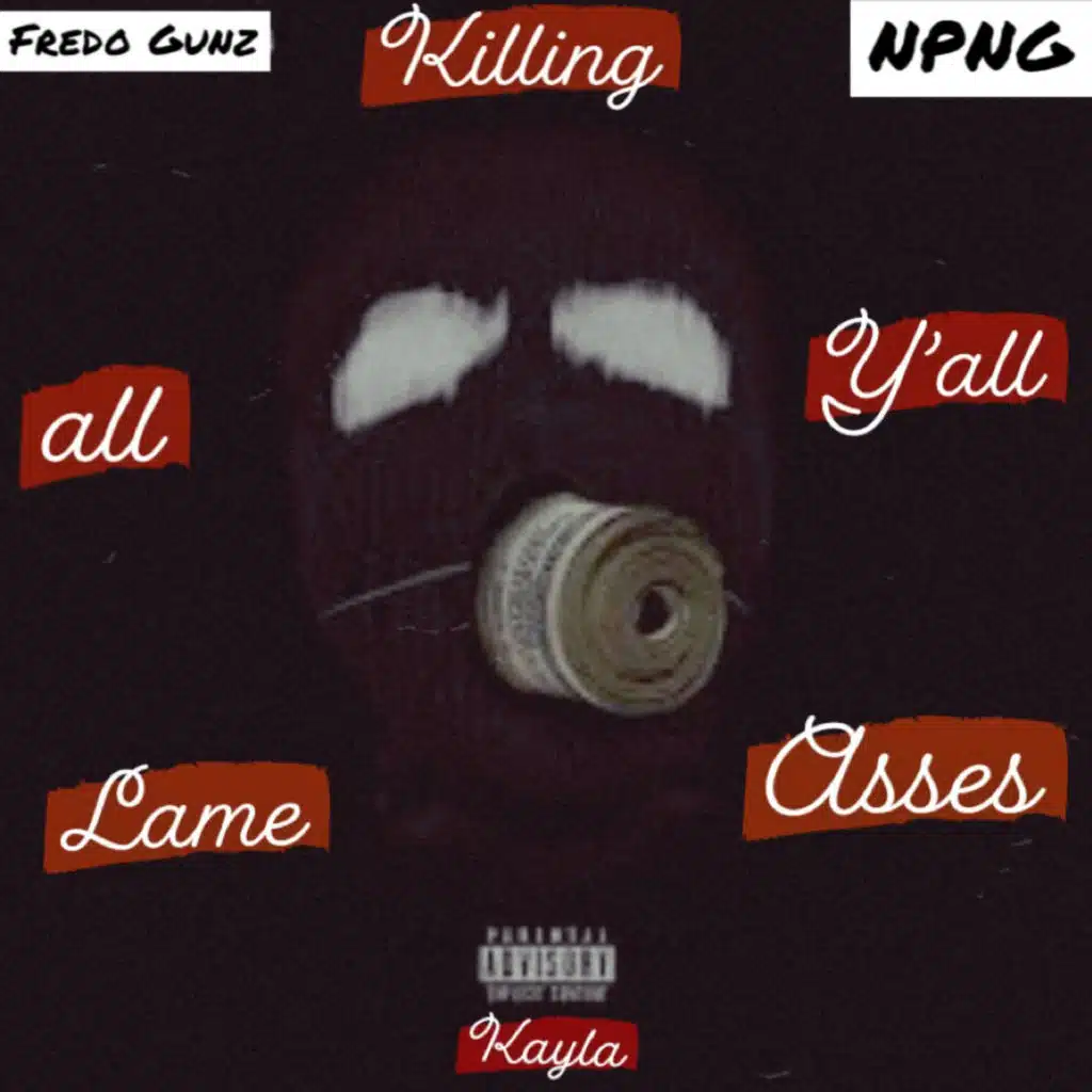 K.A.Y.L.A (Killing All Yall Lame Asses)