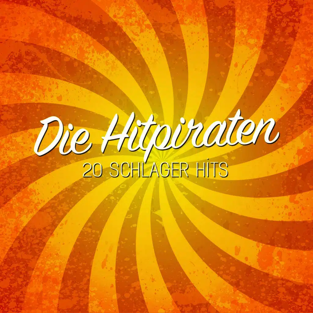 Die Hitpiraten - 20 Schlager Hits
