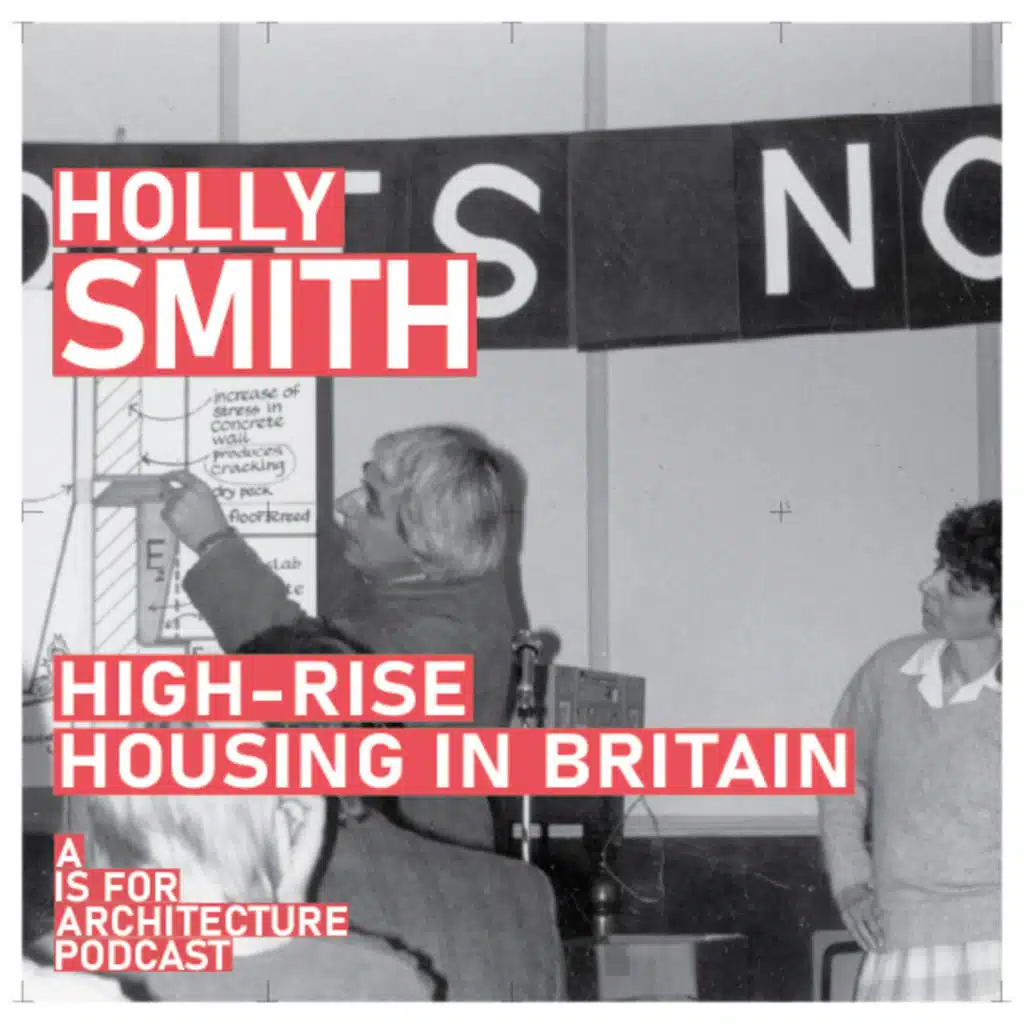 Holly Smith: High-rise housing in Britain.