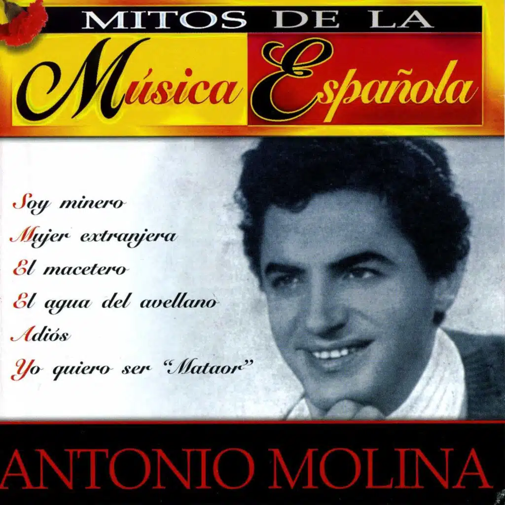 Mitos de la Música Española : Antonio Molina