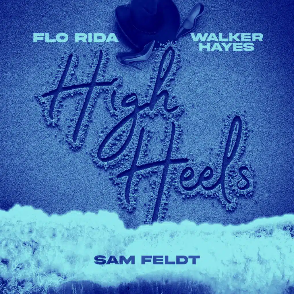 Flo Rida, Walker Hayes & Sam Feldt