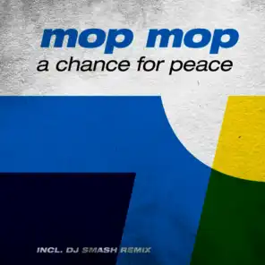 A Chance for Peace (DJ Smash Remix Radio Edit)