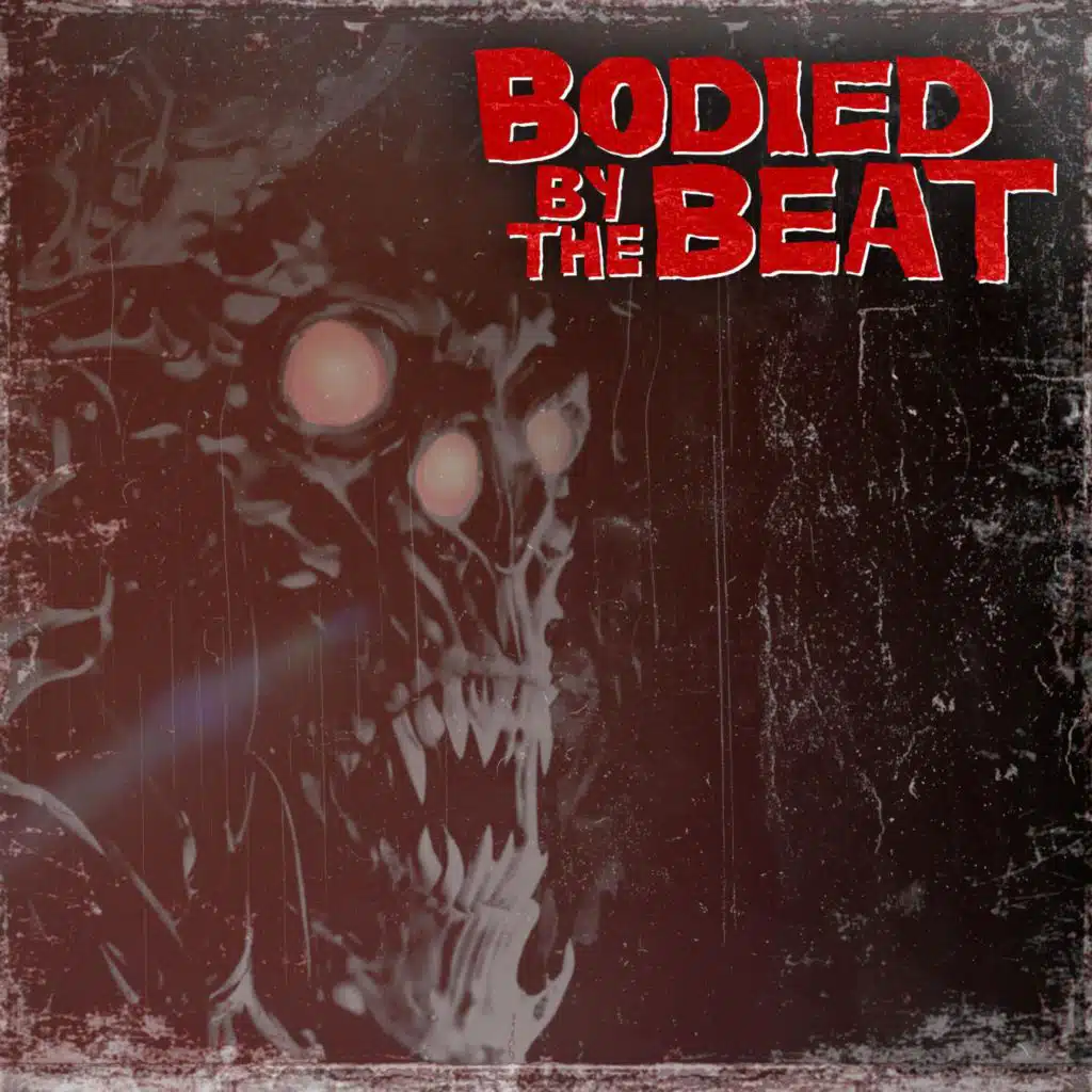 BODIED BY THE BEAT