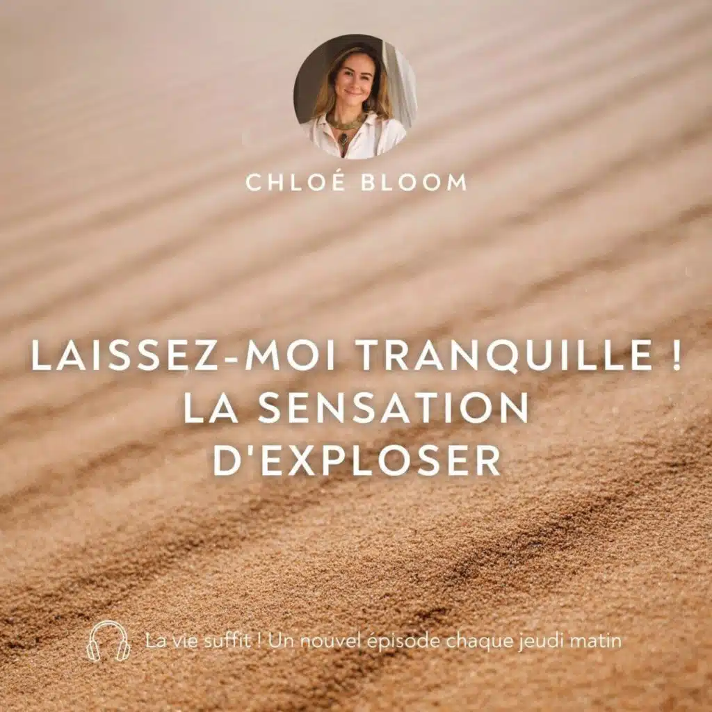 Laissez-moi tranquille ! La sensation d'exploser