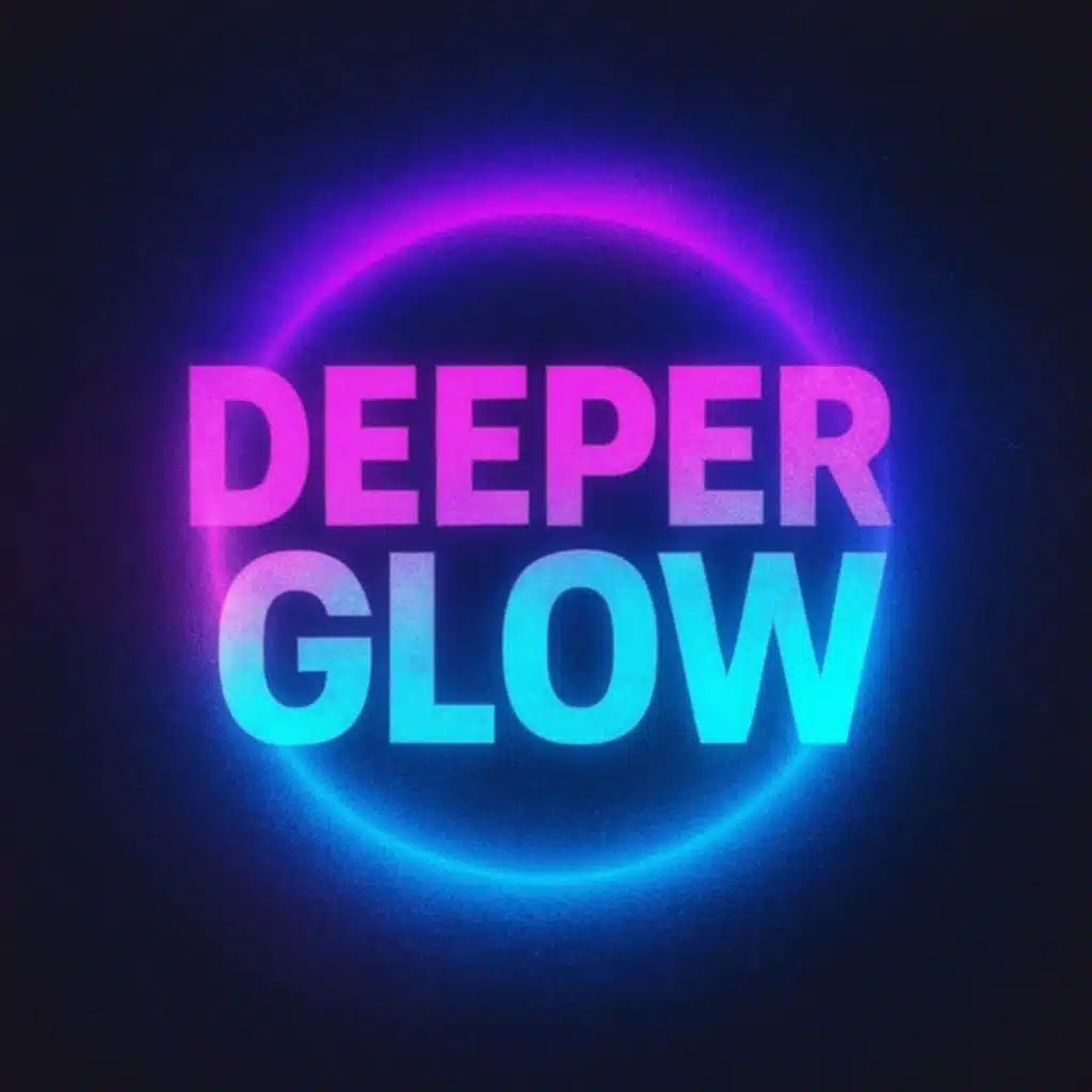 Deeper Glow