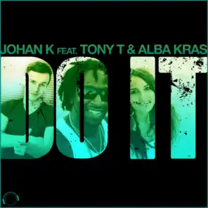 Johan K feat. Tony T & Alba Kras