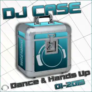 DJ Case Dance & Hands up 01-2015