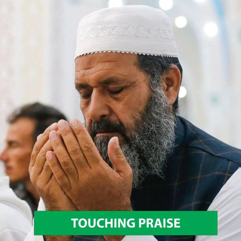 TOUCHING PRAISE