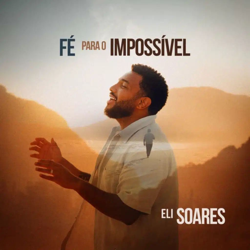 Fé Para o Impossível