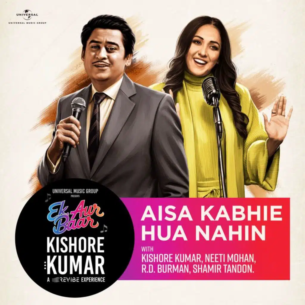 Kishore Kumar, R. D. Burman, Neeti Mohan & Shamir Tandon