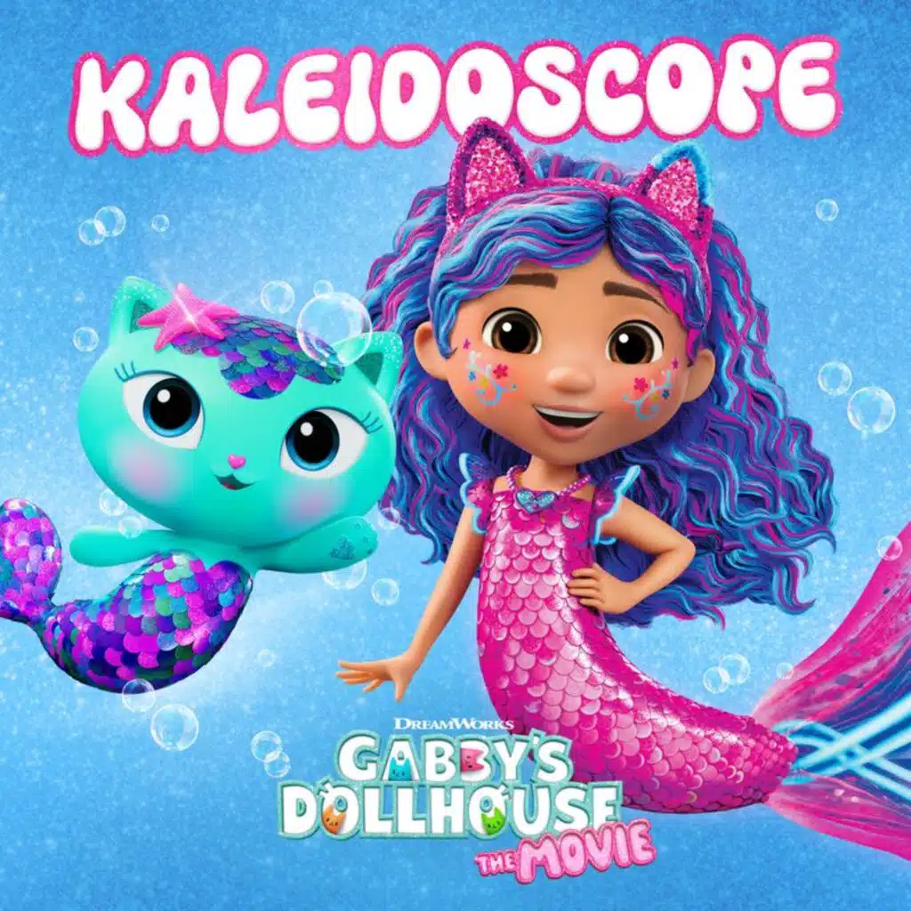 Kaleidoscope (from Gabby’s Dollhouse: The Movie Soundtrack)