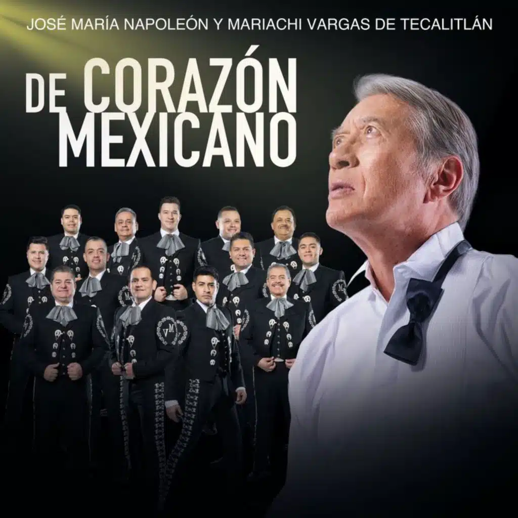 José María Napoleón & Mariachi Vargas De Tecalitlán