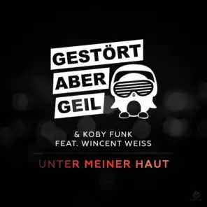 Gestört aber GeiL & Koby Funk feat. Wincent Weiss
