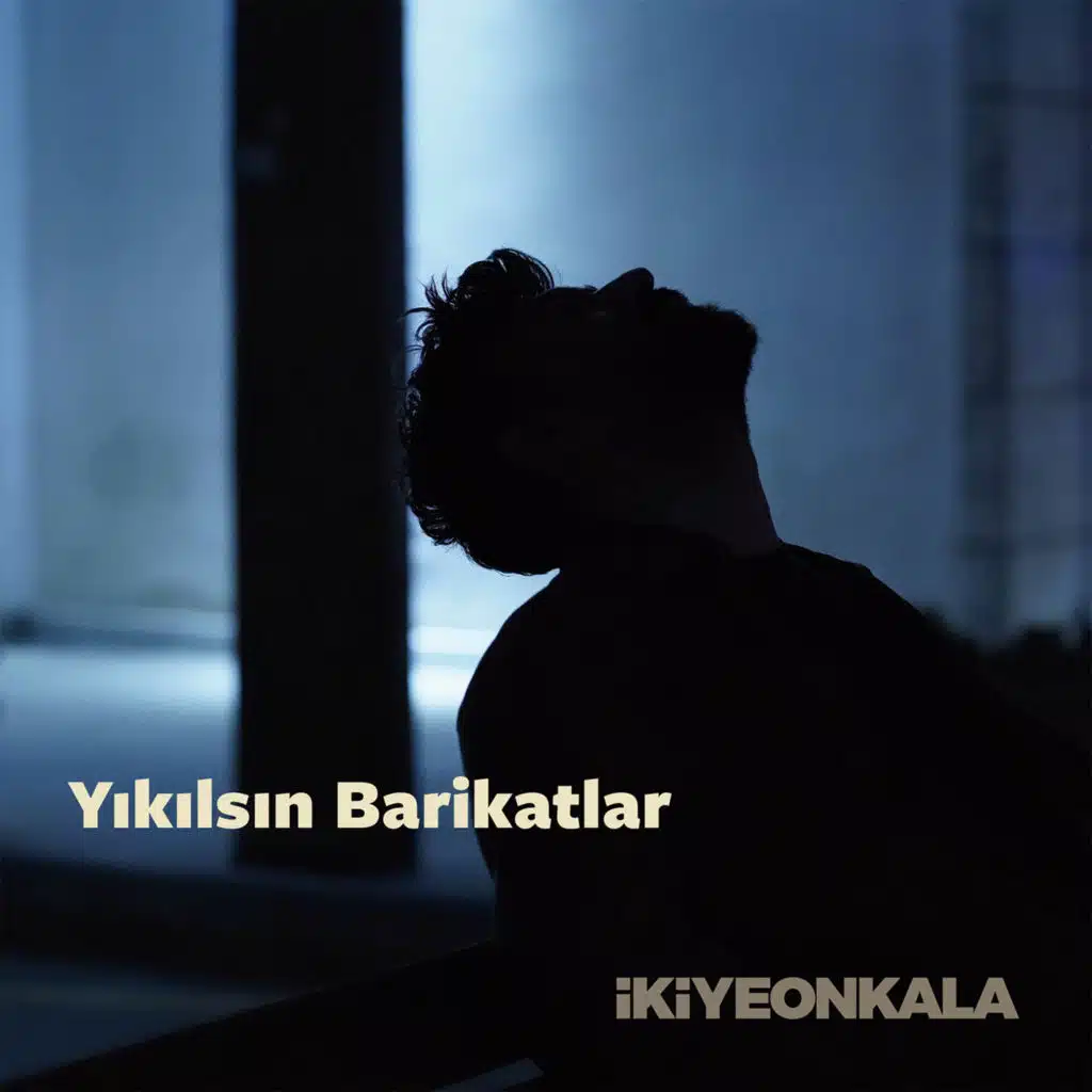 Yıkılsın Barikatlar
