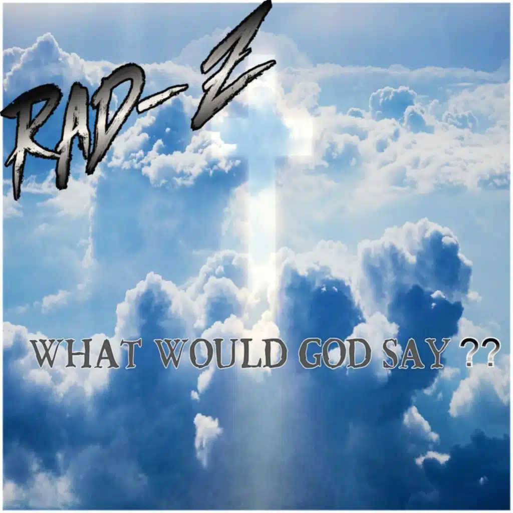 What Would God Say??