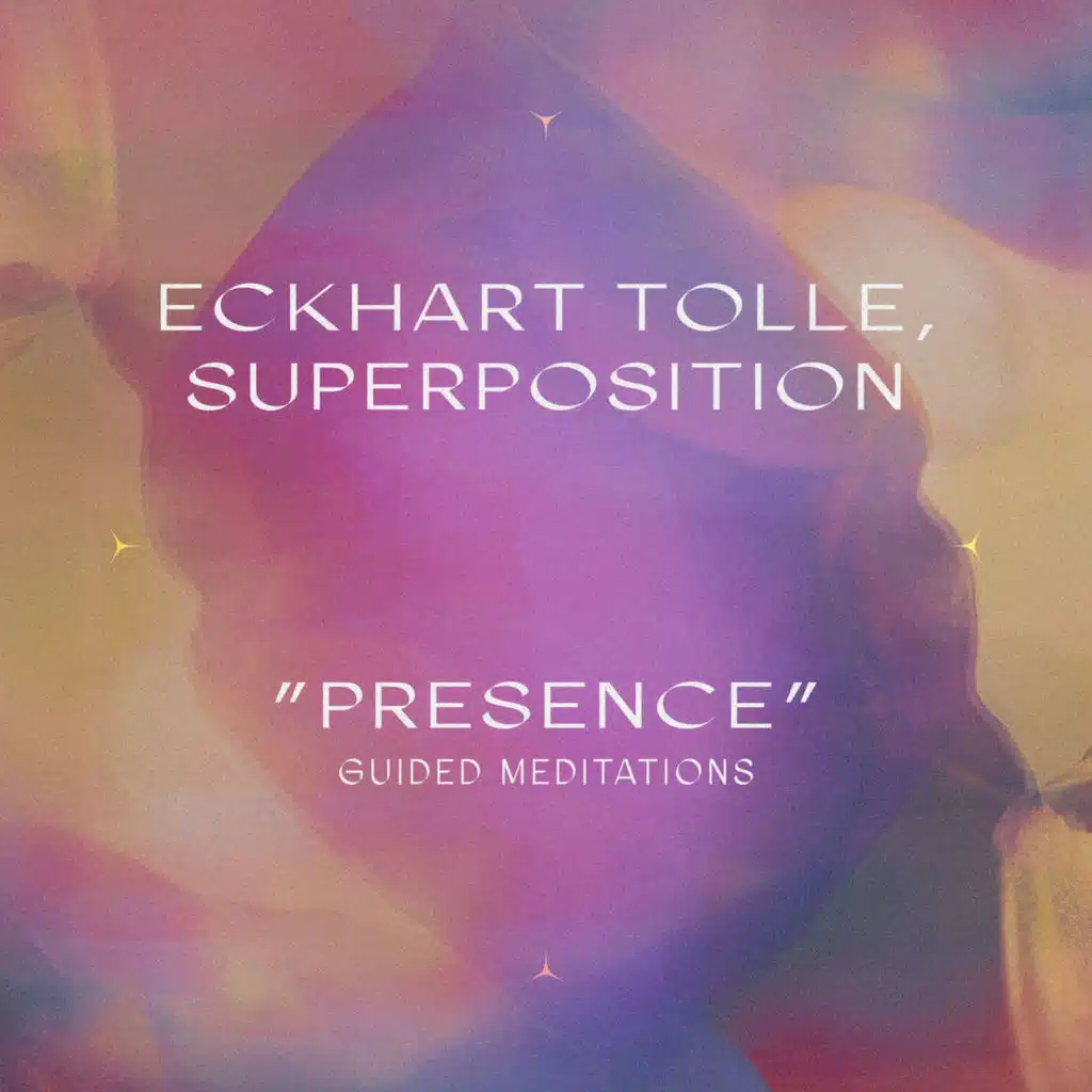 "Presence" Guided Meditations (with Superposition)