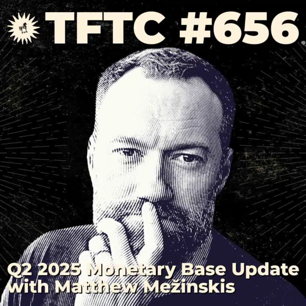 #656: Q2 2025 Monetary Base Update with Matthew Mežinskis
