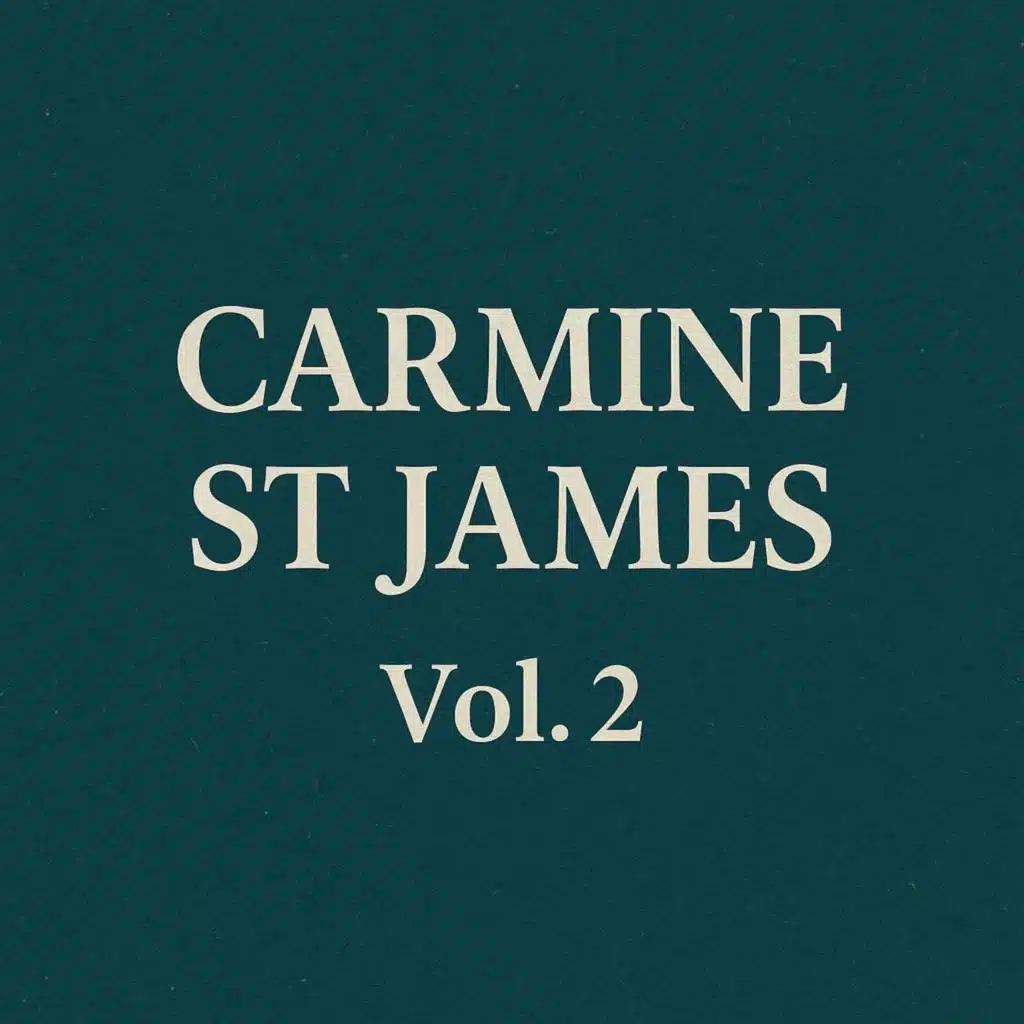 Carmine St James, Vol. 2