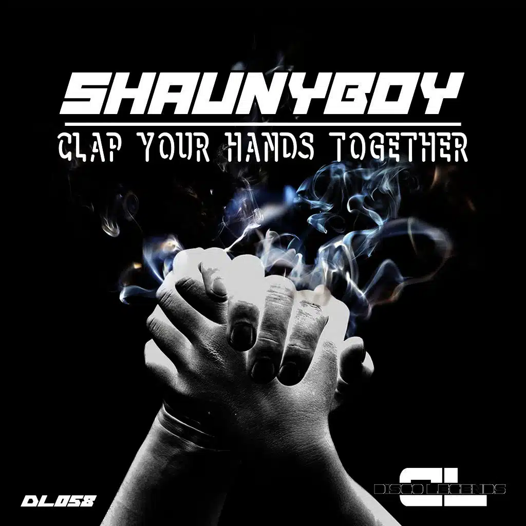 Clap Your Hands Together (Original Mix)