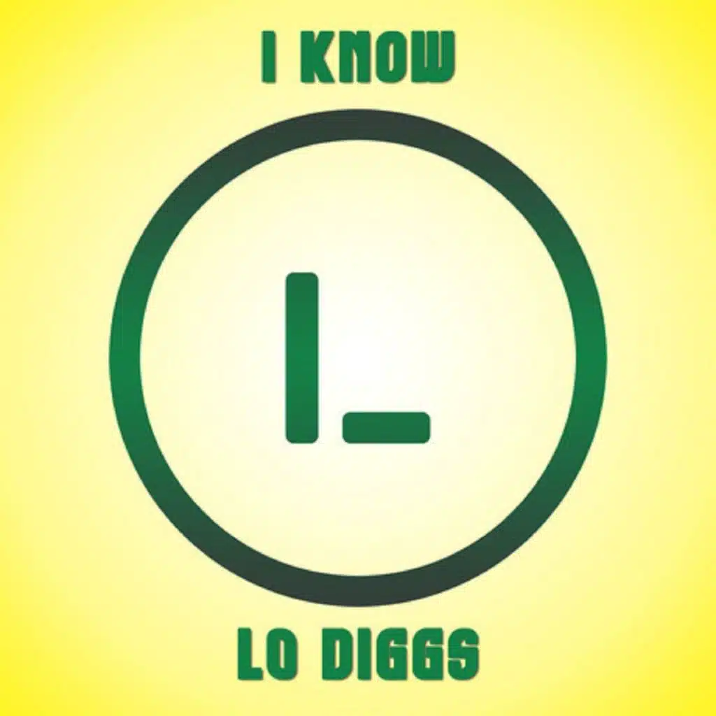 I Know Lo Diggs (feat. Y. G Soprano, Arcyn Al, Bra & Marcy)