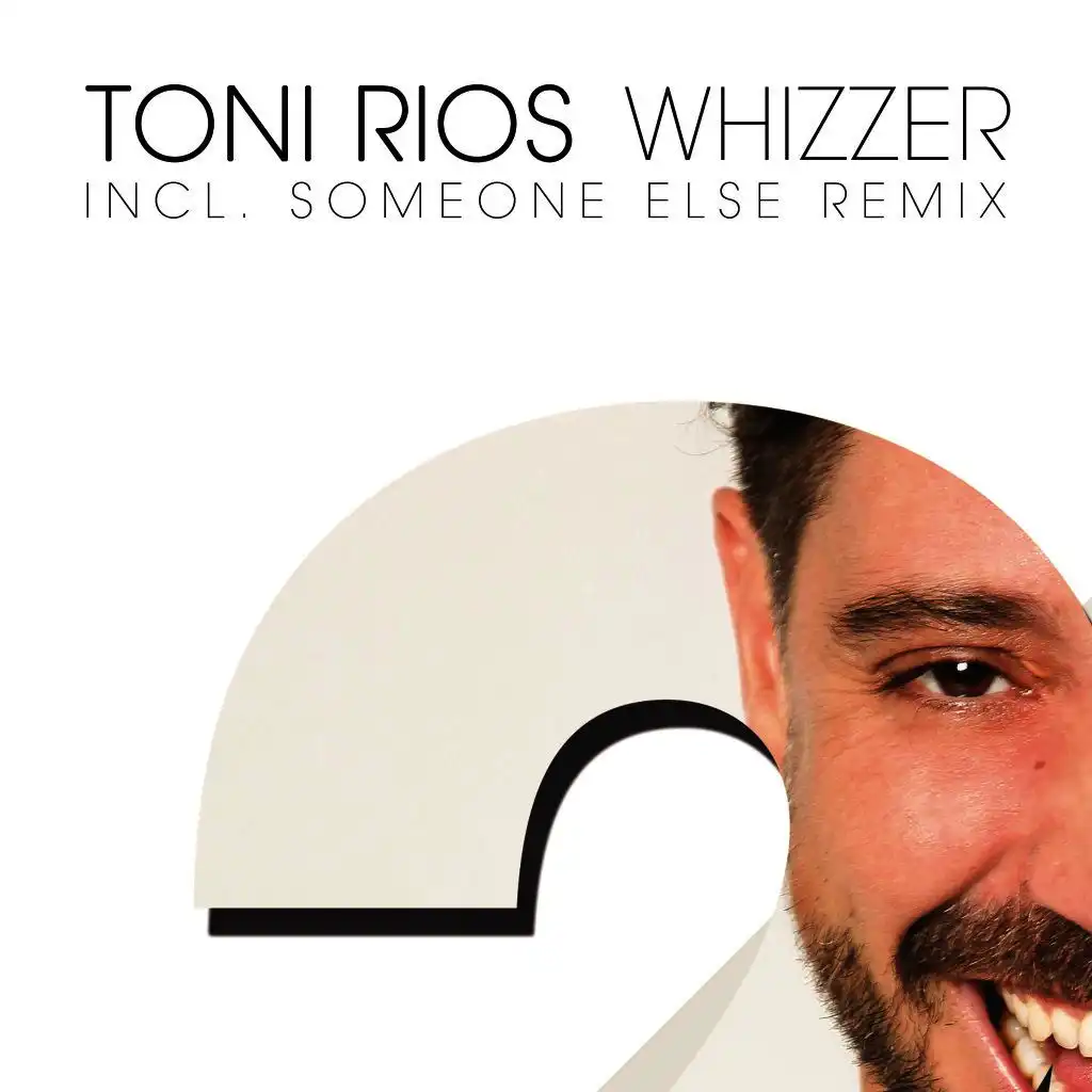 Whizzer (Someone Else Remix)