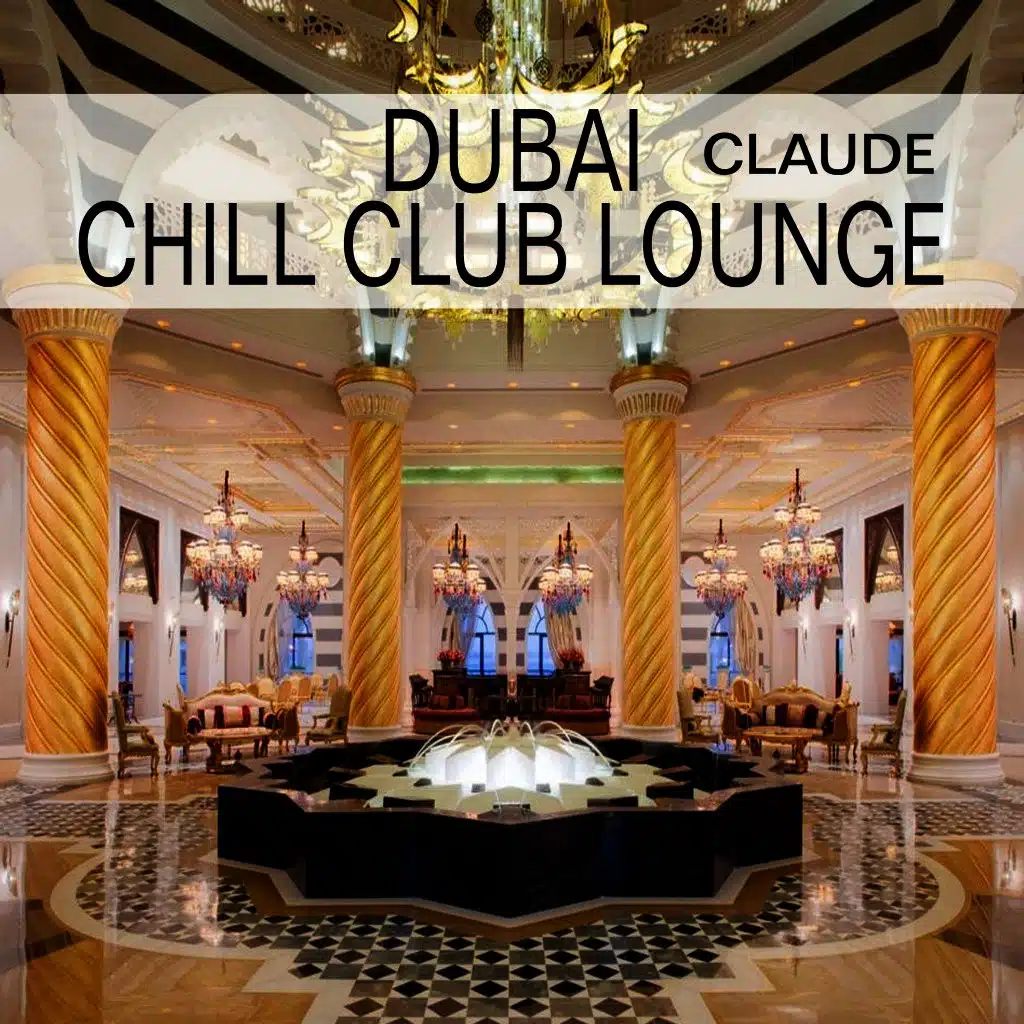 Dubai Chill Club Lounge