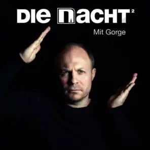 Die Nacht, Vol. 2 (Mixed By Gorge)