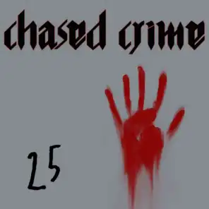 Chased Crime