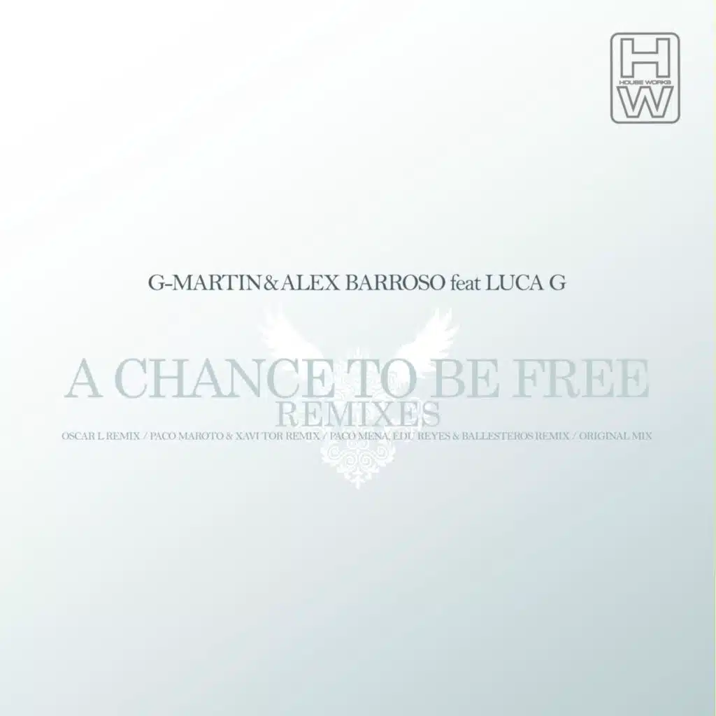 A Chance to Be Free (feat. Luca G) [Oscar L Remix]