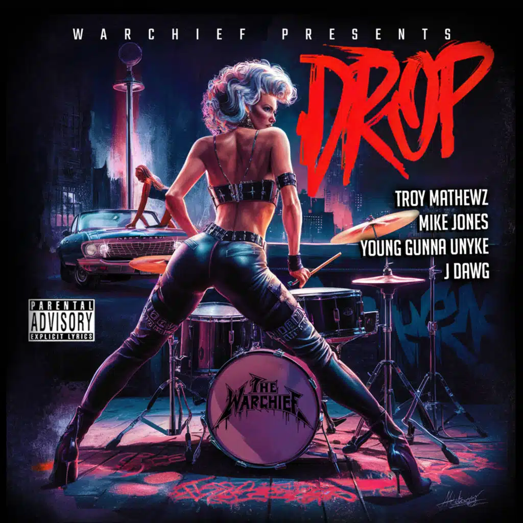 Drop (feat. Troy Mathewz, Mike Jones, Young Gunna Unyke & J Dawg)