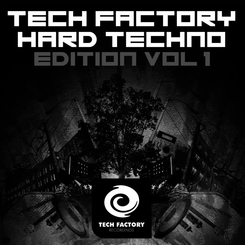 Tech Factory Hard Techno Edition, Vol. 1