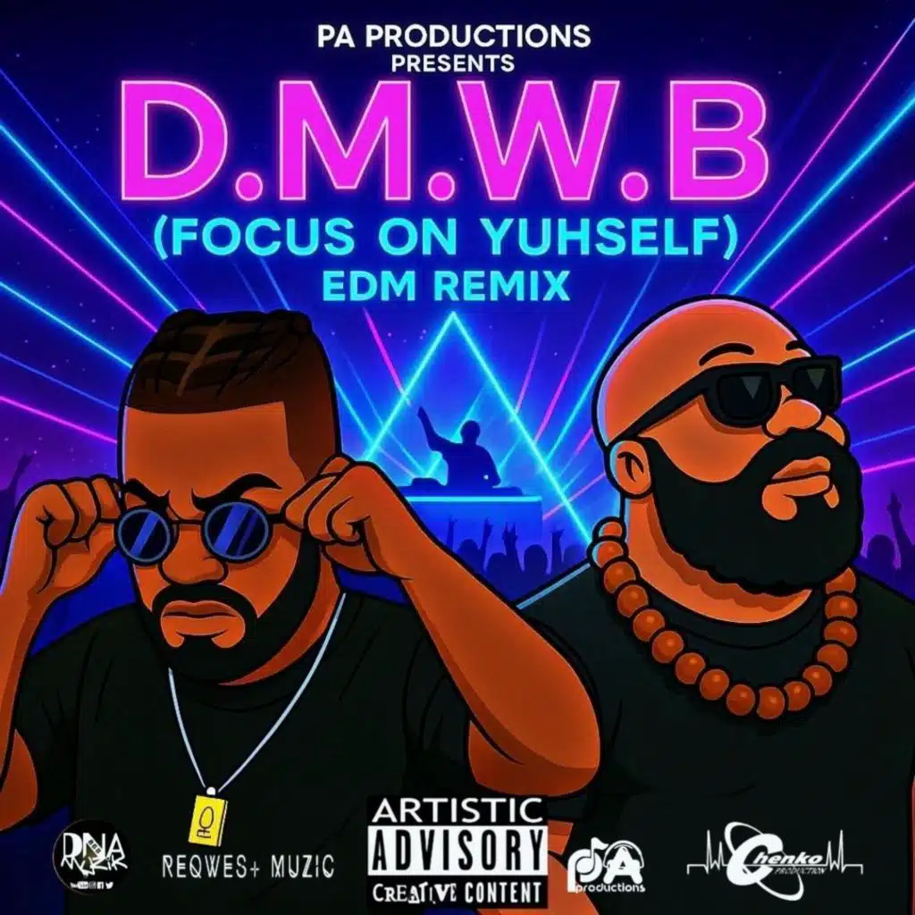D.M.W.B (Focus On Yuhself) (feat. Chenko_d_artist) (PA Productions Remix)