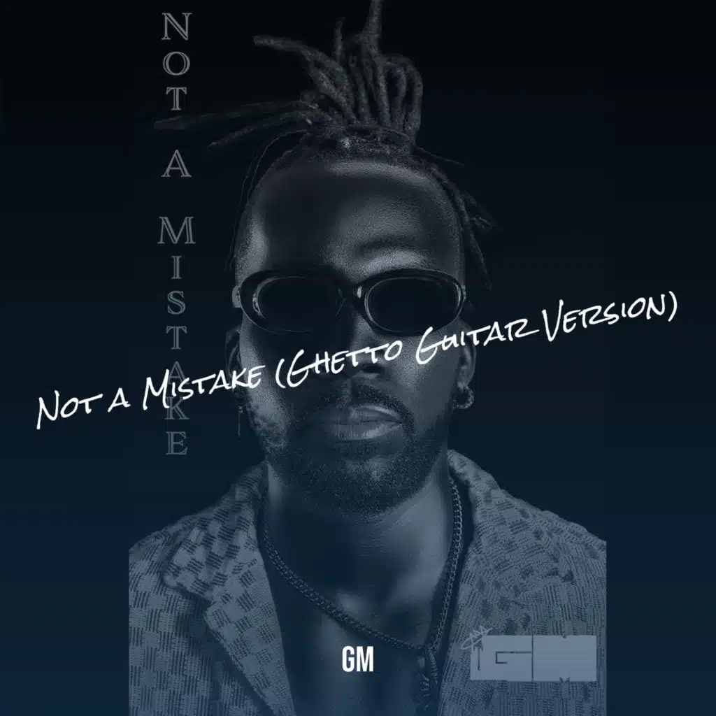 Not a Mistake (Ghetto Guitar Version)