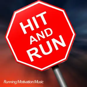 Hit and Run - Running Motivation Music