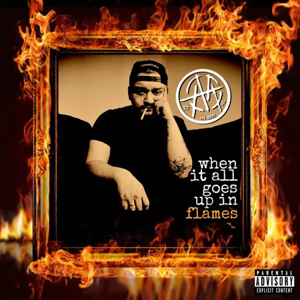 when it all goes up in flames...