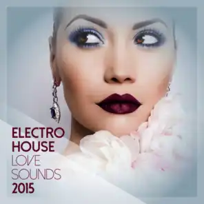 Electro House Love Sounds 2015