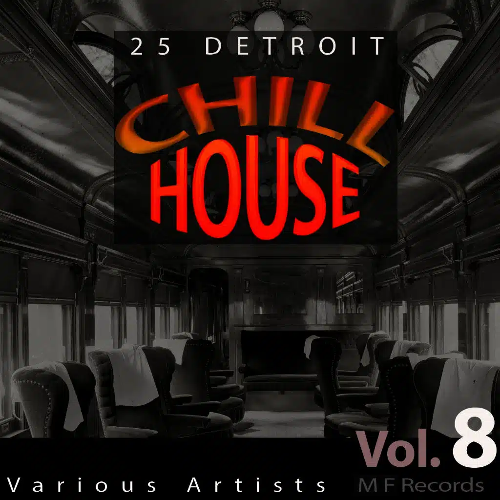 25 Detroit Chillhouse, Vol. 8