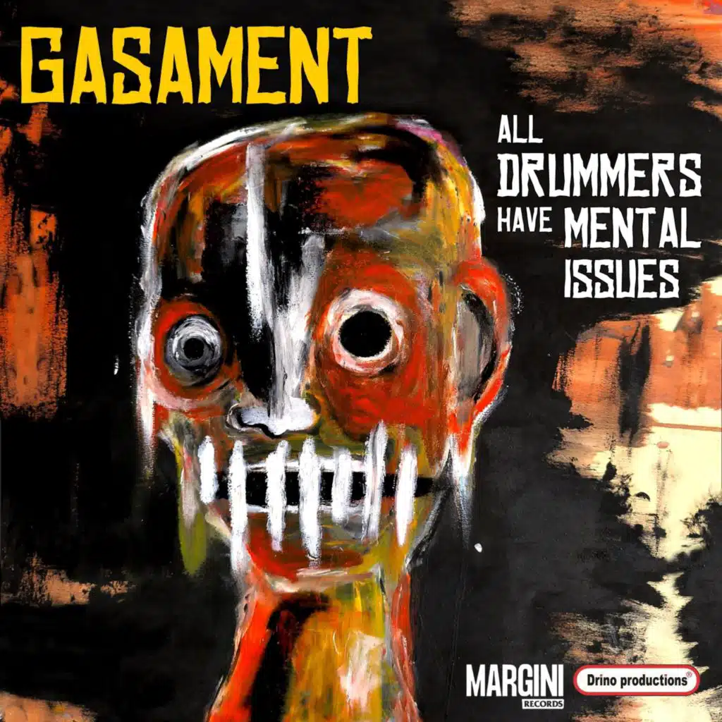 All Drummers Have Mental Issues