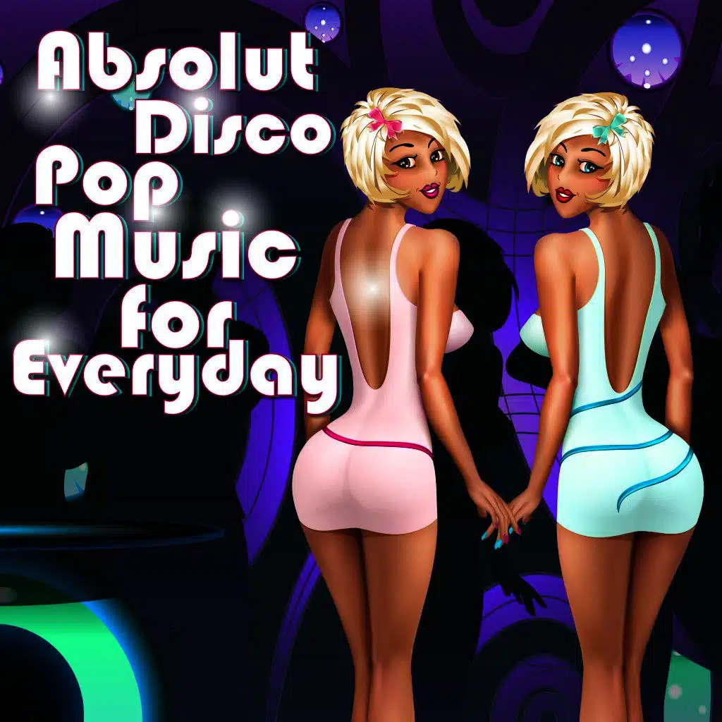 Absolut Disco Pop - Music for Everyday