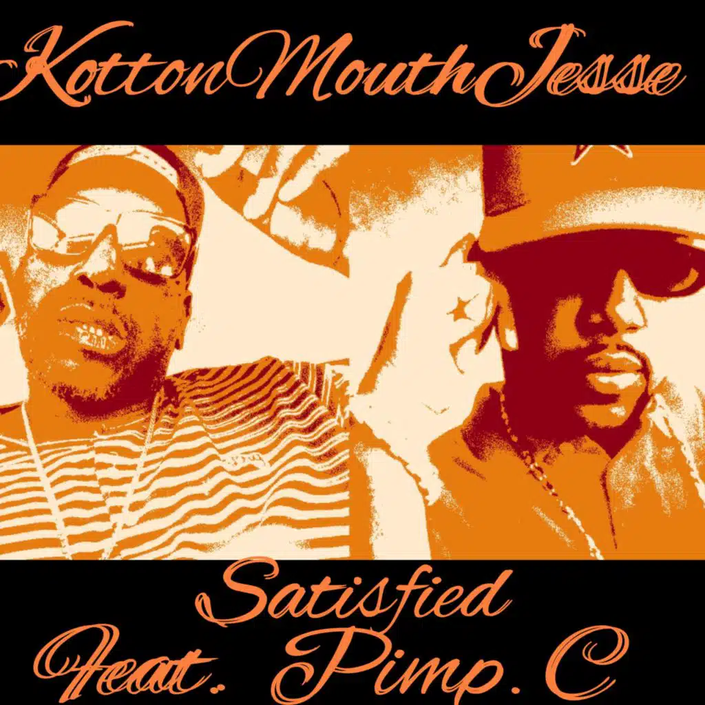 Satisfied (feat. Pimp C)