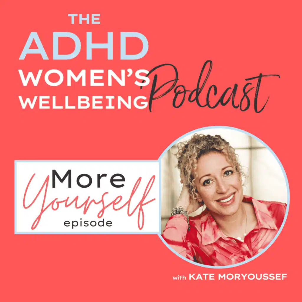 'More Yourself' - Embrace Your Authenticity While Navigating Life with ADHD