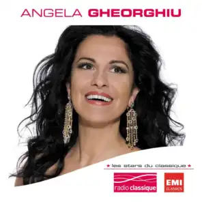 Les Stars Du Classique : Angela Gheorghiu